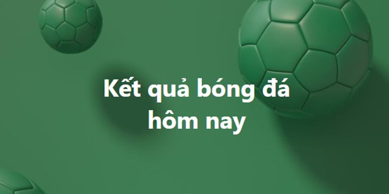 Tính năng tuyệt vời khi xem kết quả bóng đá